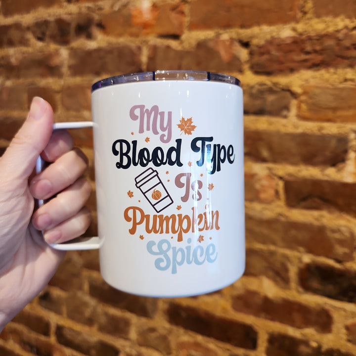 My Blood Type is Pumpkin Spice 12oz Stainless Mug
