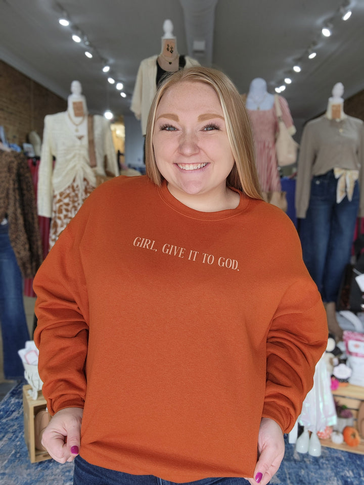 Give it To God Sweatshirt