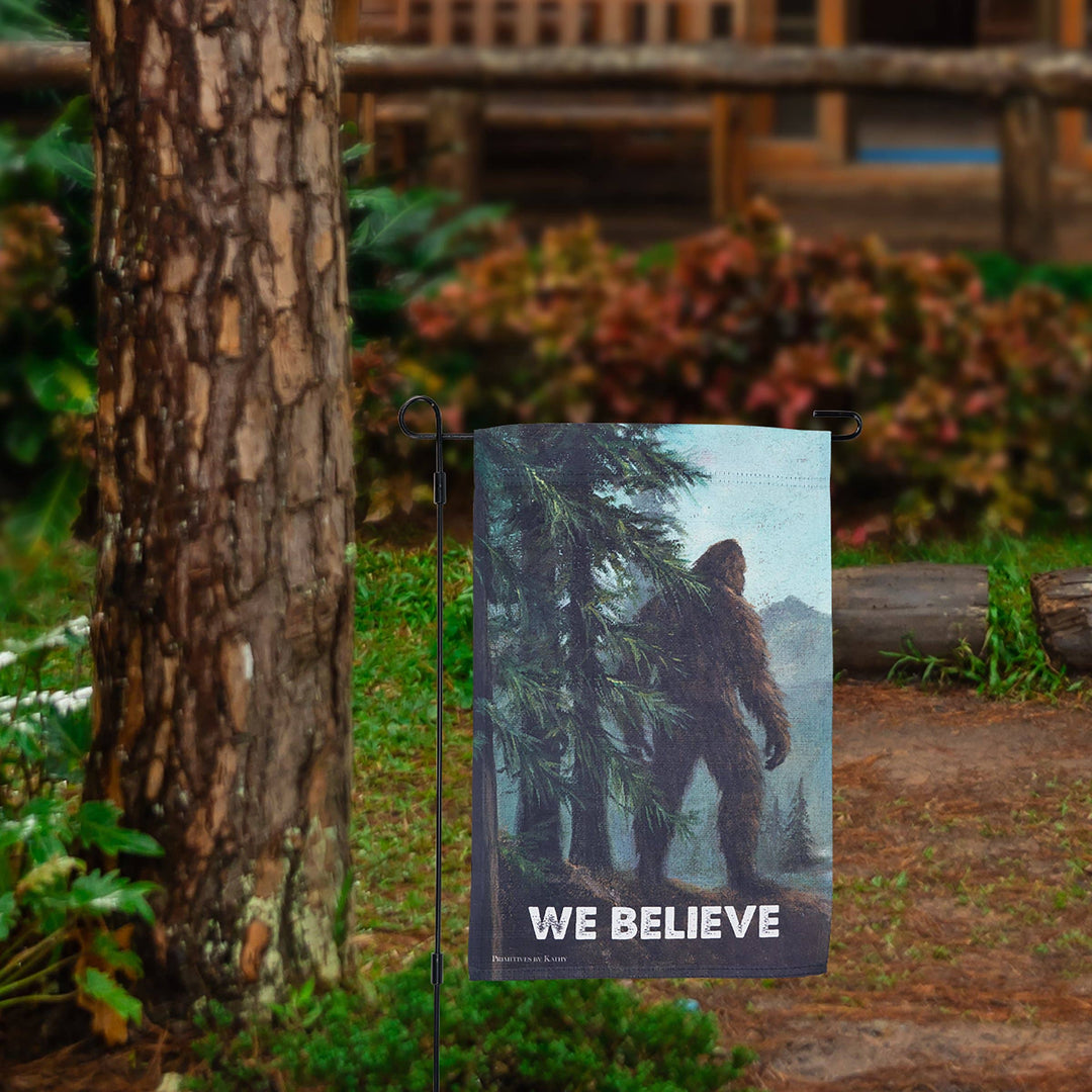We Believe Bigfoot Garden Flag