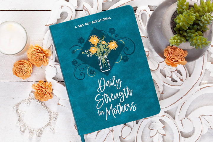 Daily Strength for Mothers (Daily Devotional)