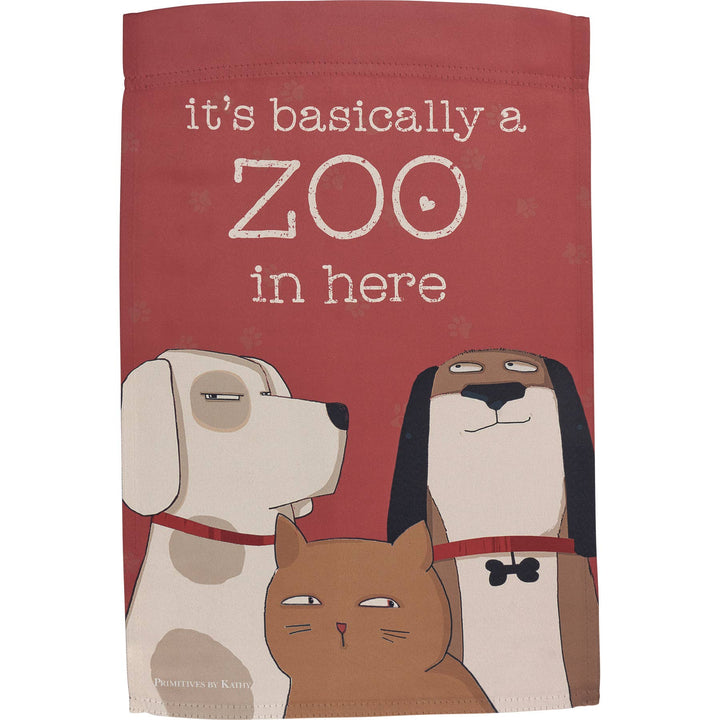 It's Basically A Zoo In Here Garden Flag