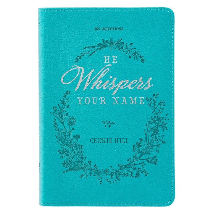 Devotional He Whispers Your Name Faux Leather