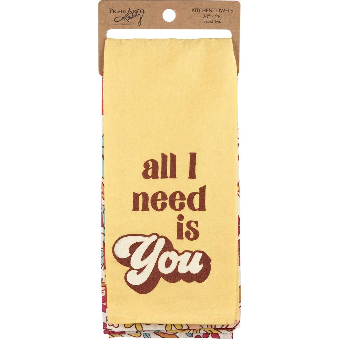 All I Need Is You Kitchen Towel Set