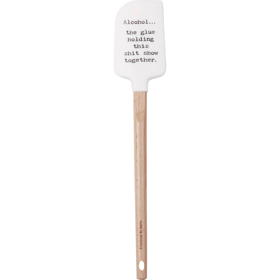 Alcohol The Glue Holding This Together Spatula