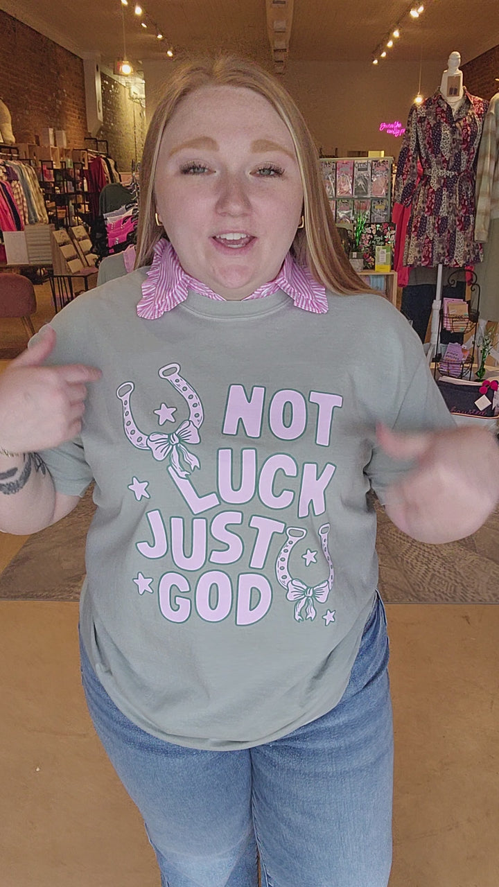 Not Luck Just God Tee