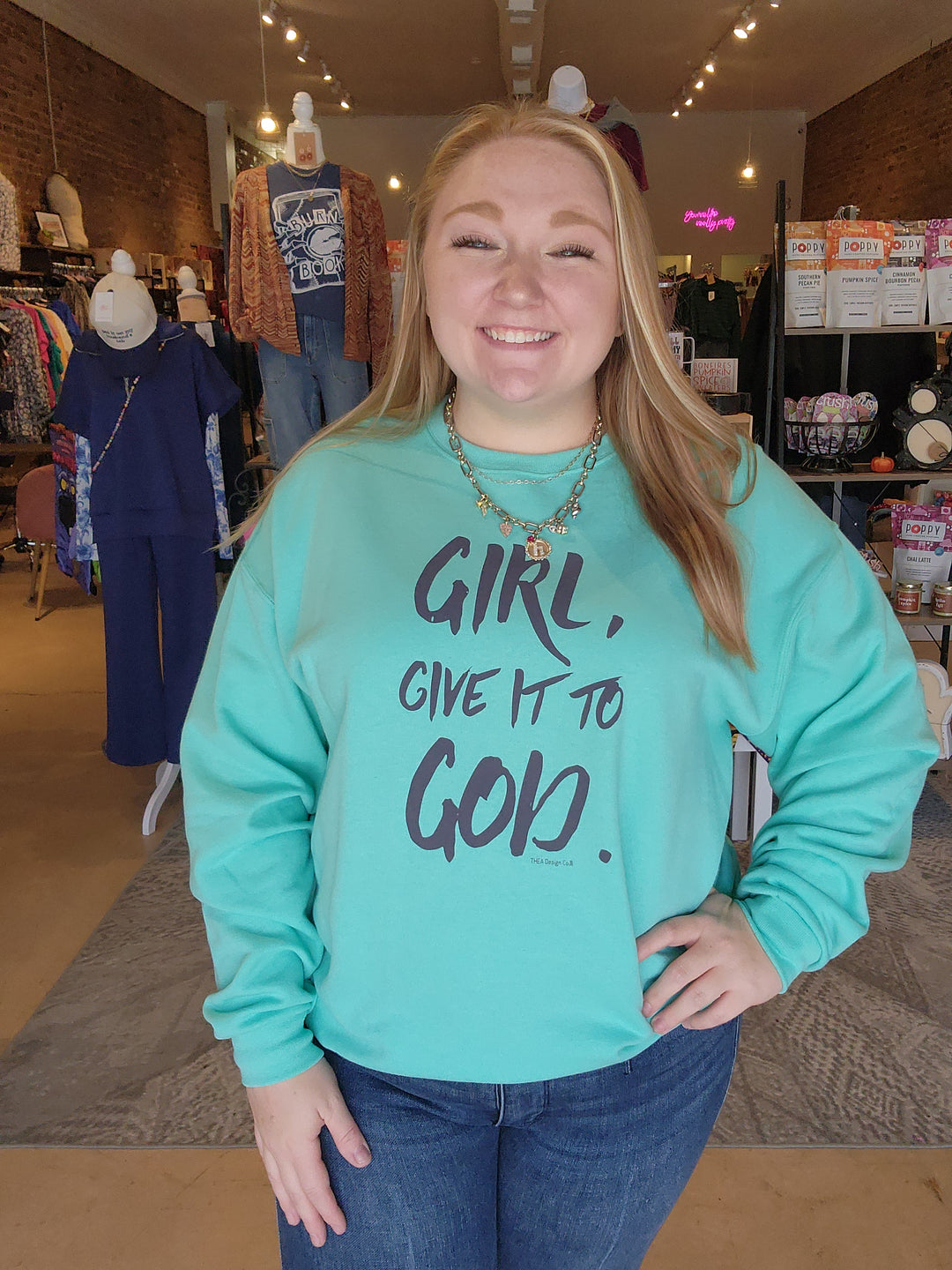 Teal Girl, Give it to God Sweatshirt