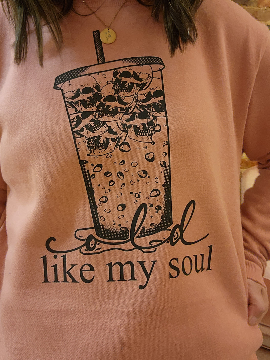 Cold Like My Soul Dusty Pink Sweatshirt