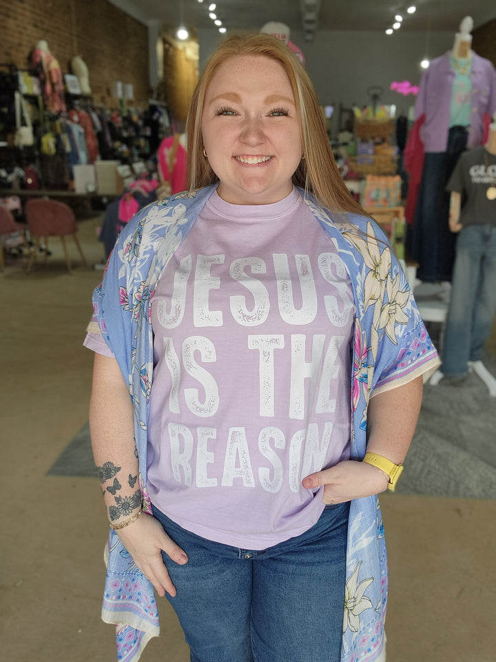 Jesus is The Reason Tee