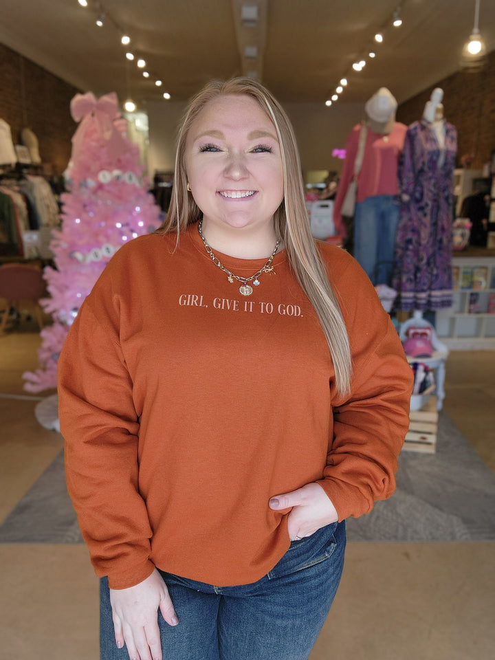 Give it To God Sweatshirt